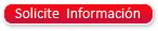 Solicite Información
